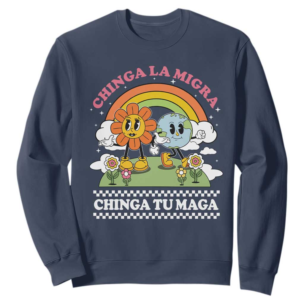Chinga La Migra Chinga Tu Maga Sweatshirt Immigration Rights TS11 Navy Print Your Wear
