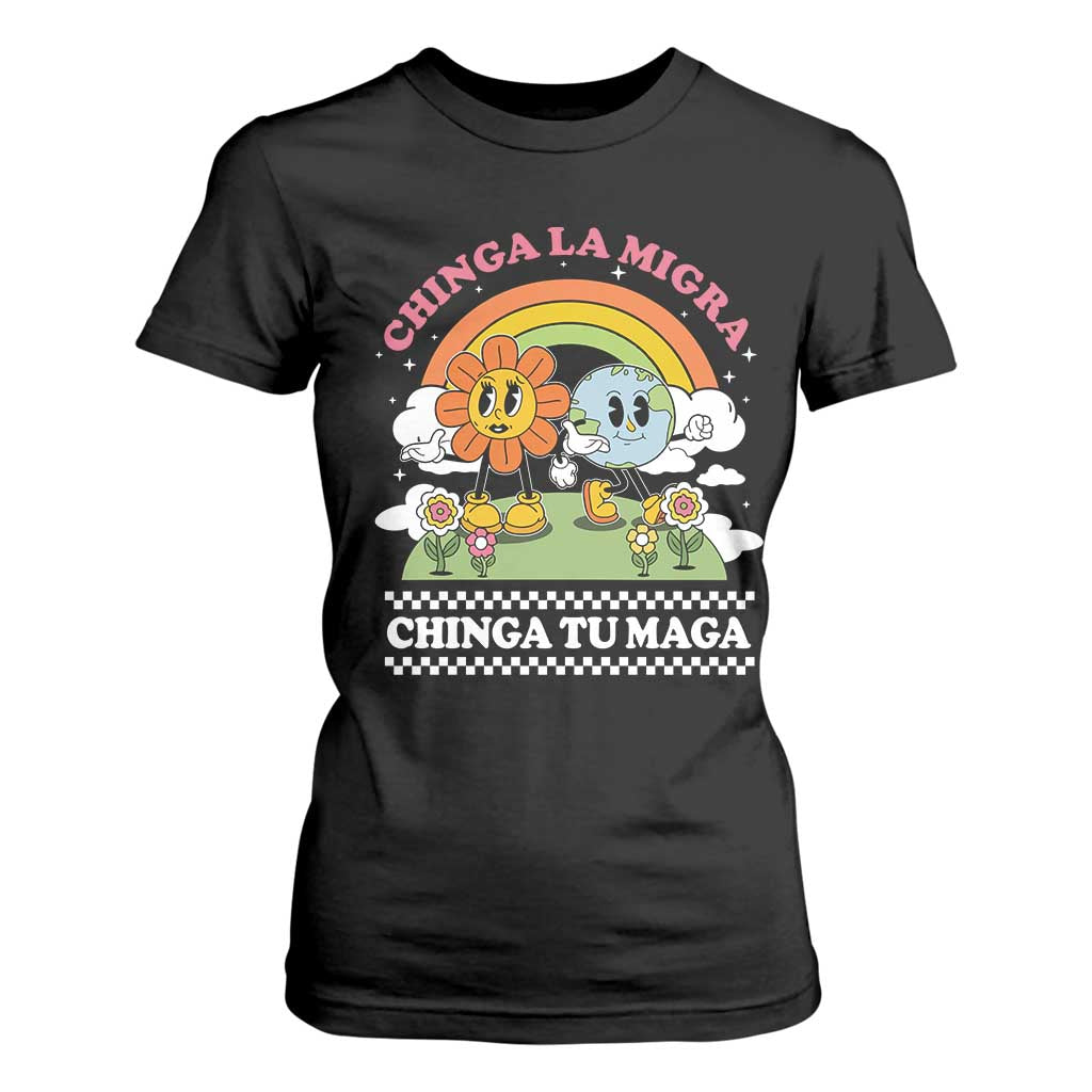 Chinga La Migra Chinga Tu Maga T Shirt For Women Immigration Rights TS11 Black Print Your Wear