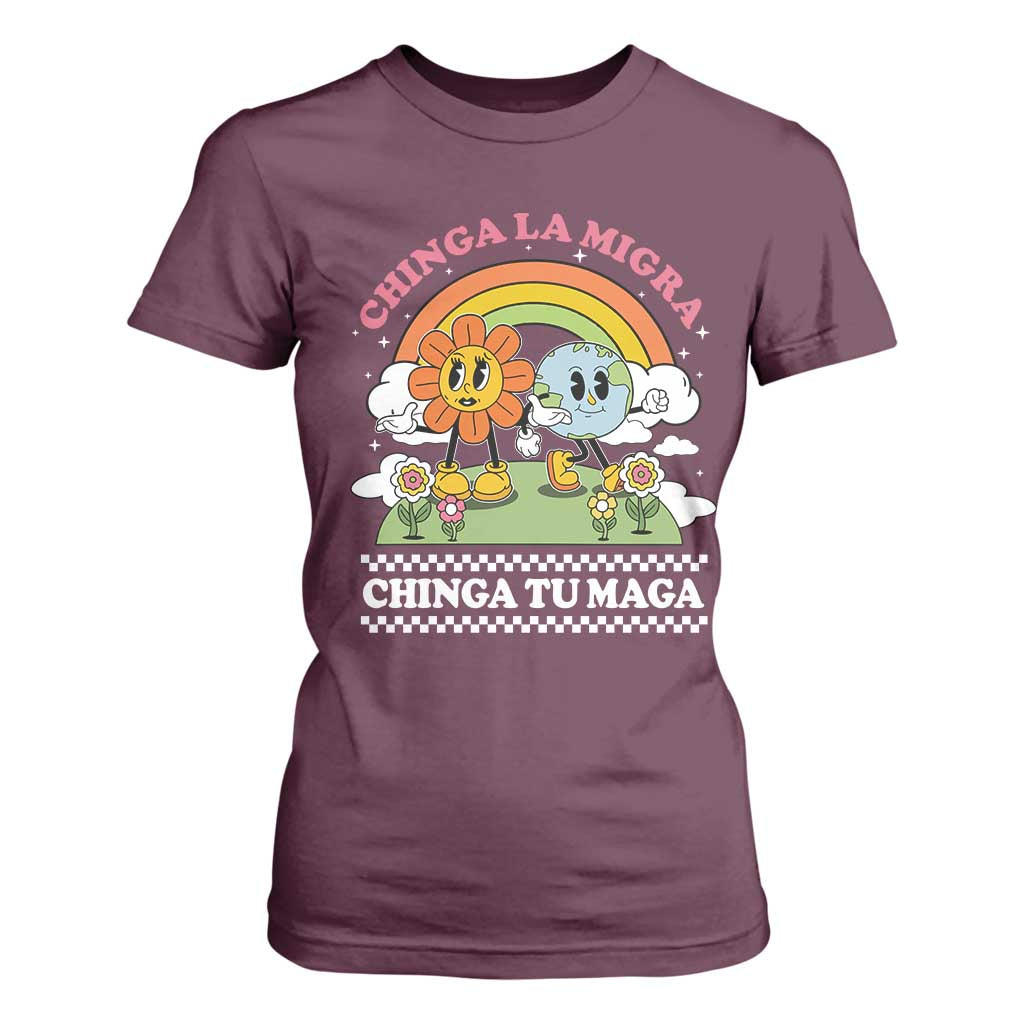 Chinga La Migra Chinga Tu Maga T Shirt For Women Immigration Rights TS11 Maroon Print Your Wear