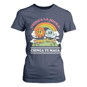 Chinga La Migra Chinga Tu Maga T Shirt For Women Immigration Rights TS11 Navy Print Your Wear
