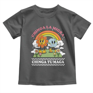 Chinga La Migra Chinga Tu Maga Toddler T Shirt Immigration Rights TS11 Dark Heather Print Your Wear