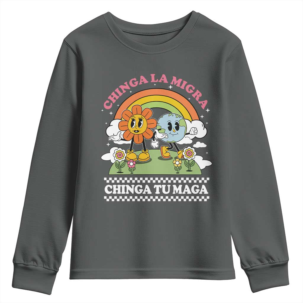 Chinga La Migra Chinga Tu Maga Youth Sweatshirt Immigration Rights TS11 Dark Heather Print Your Wear