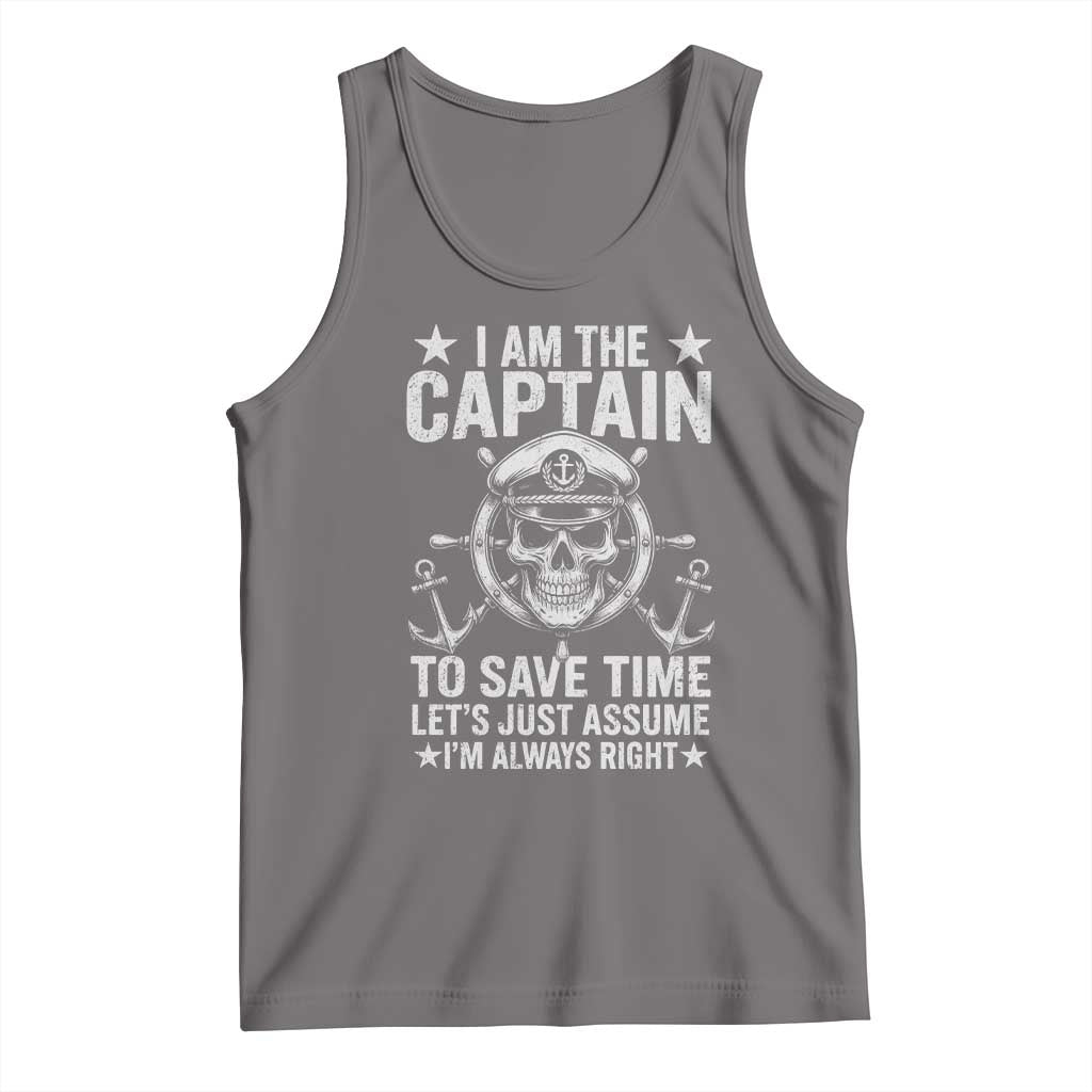 Funny Boat Captain Tank Top I Am The Captain To Save Time Lets Just Assume I Am Always Right TS11 Deep Heather Print Your Wear
