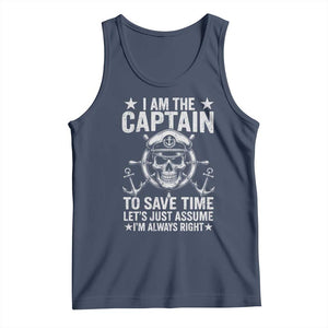 Funny Boat Captain Tank Top I Am The Captain To Save Time Lets Just Assume I Am Always Right TS11 Navy Print Your Wear