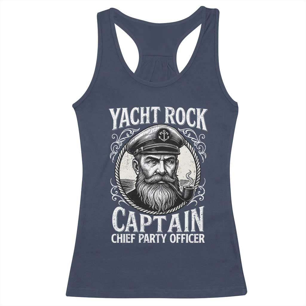 Funny Yacht Rock Captain Racerback Tank Top Chief Party Officer Pontoon Boat Sailor TS11 Navy Print Your Wear