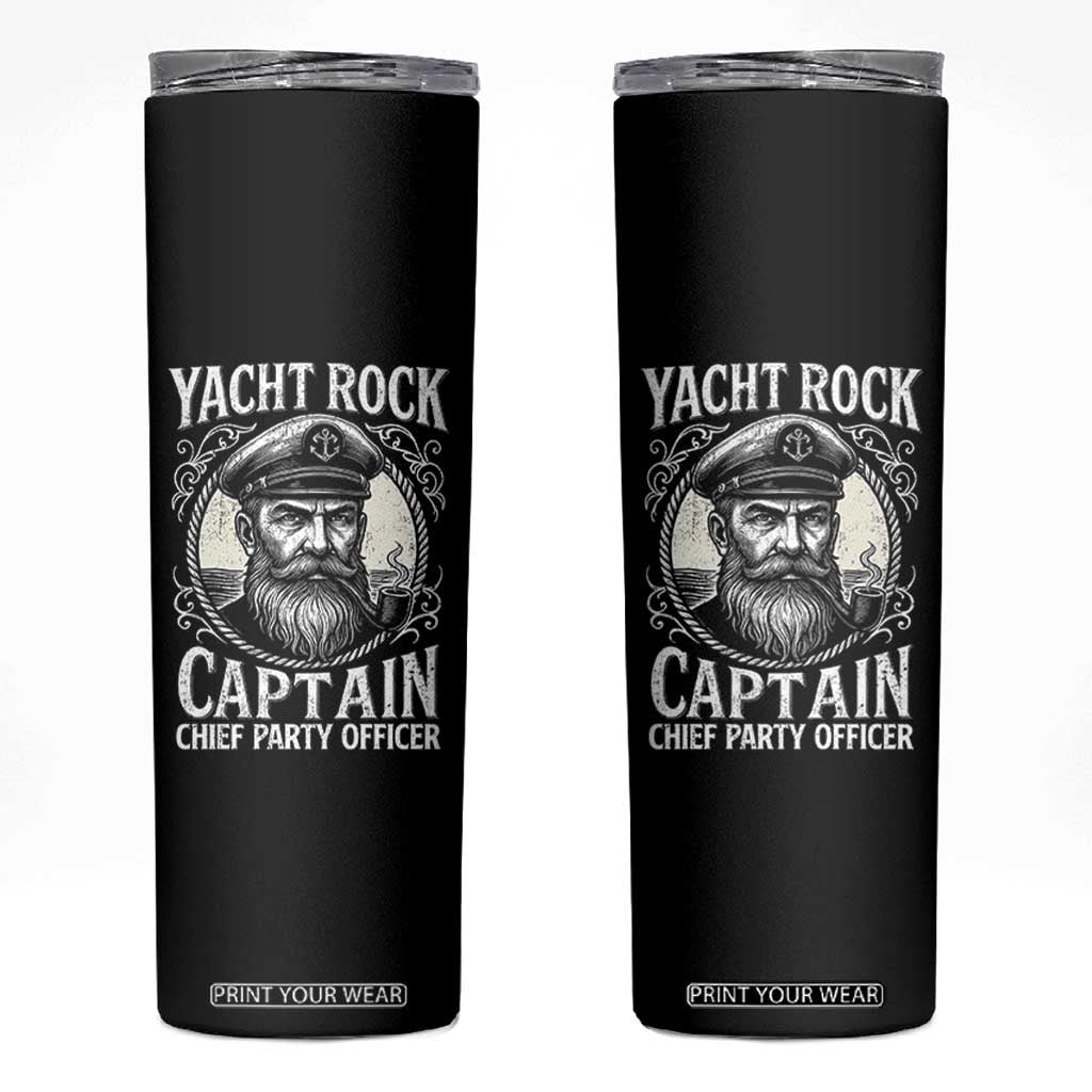 Funny Yacht Rock Captain Skinny Tumbler Chief Party Officer Pontoon Boat Sailor TS11 Black Print Your Wear
