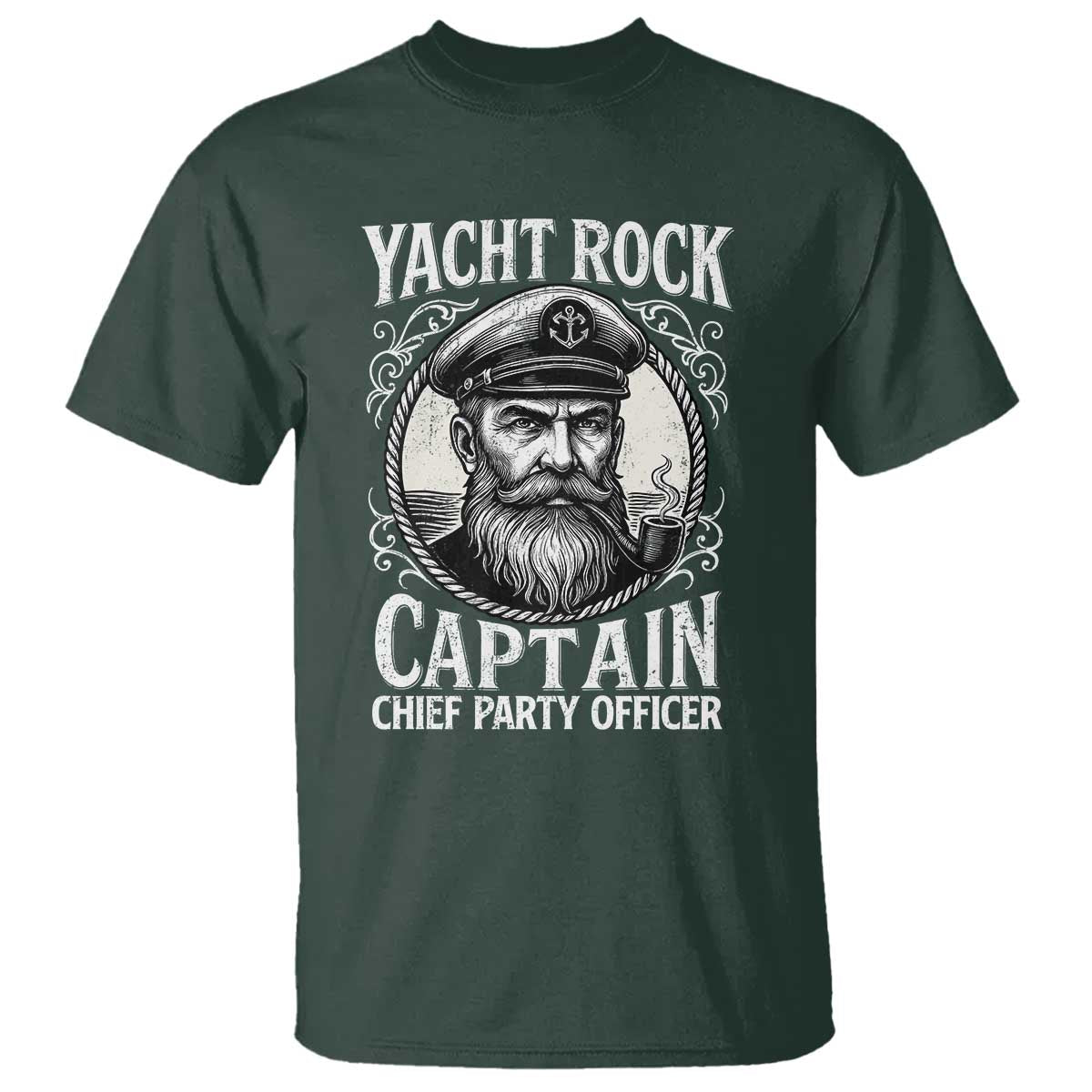 Funny Yacht Rock Captain T Shirt Chief Party Officer Pontoon Boat Sailor TS11 Dark Forest Green Print Your Wear