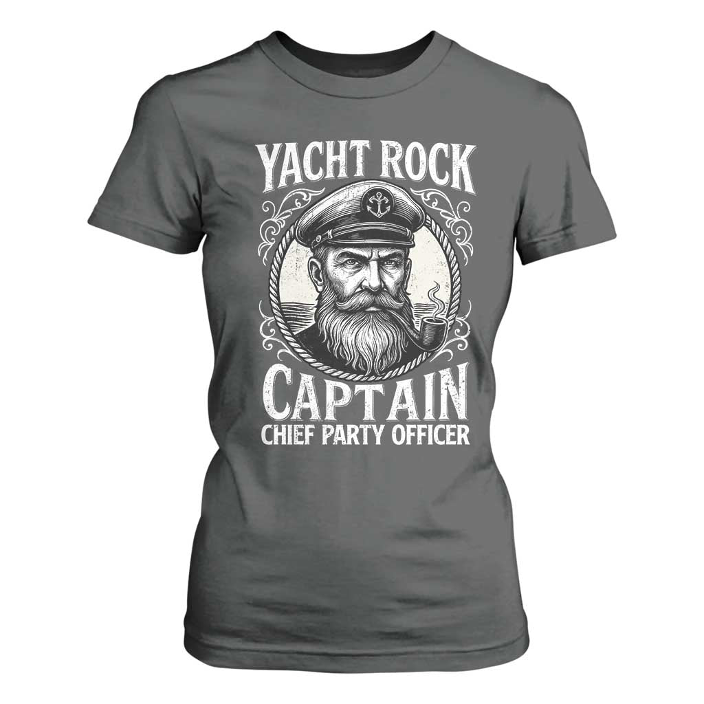 Funny Yacht Rock Captain T Shirt For Women Chief Party Officer Pontoon Boat Sailor TS11 Dark Heather Print Your Wear
