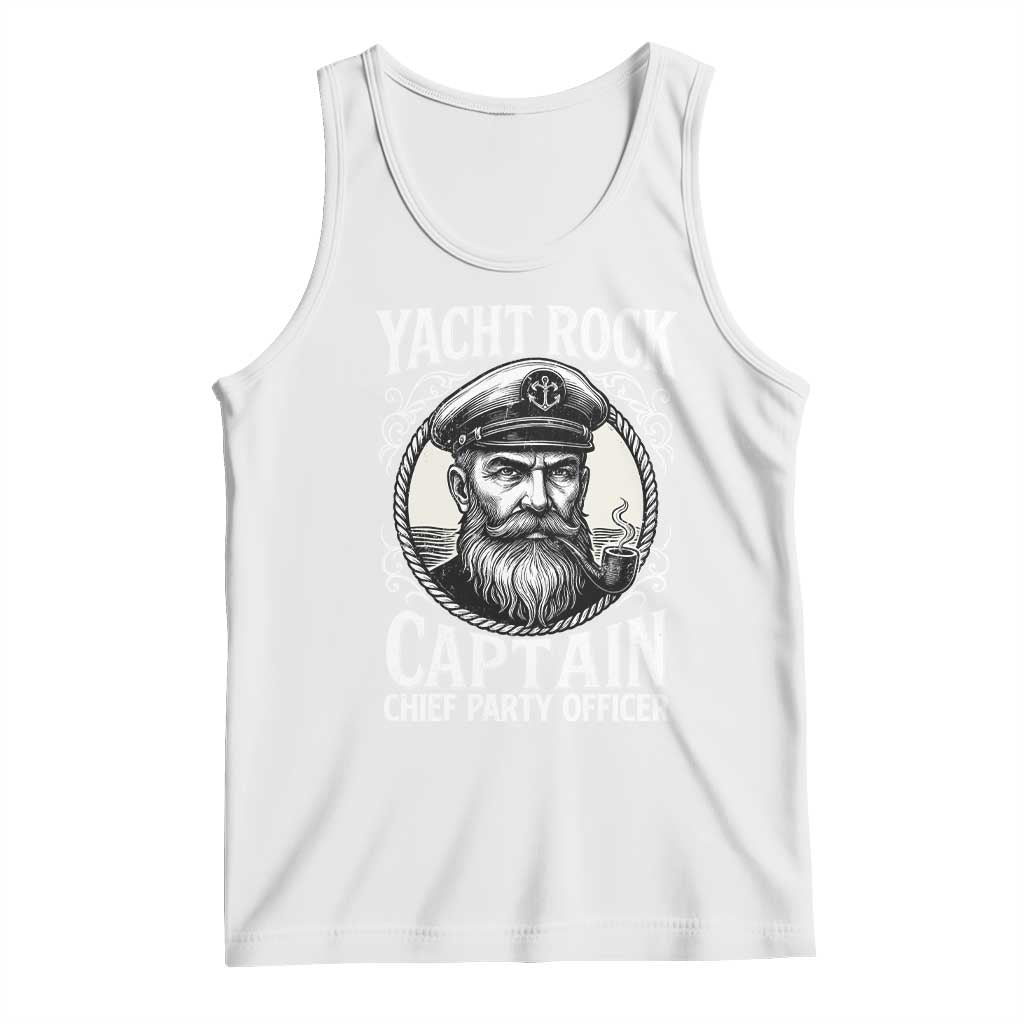 Funny Yacht Rock Captain Tank Top Chief Party Officer Pontoon Boat Sailor TS11 White Print Your Wear
