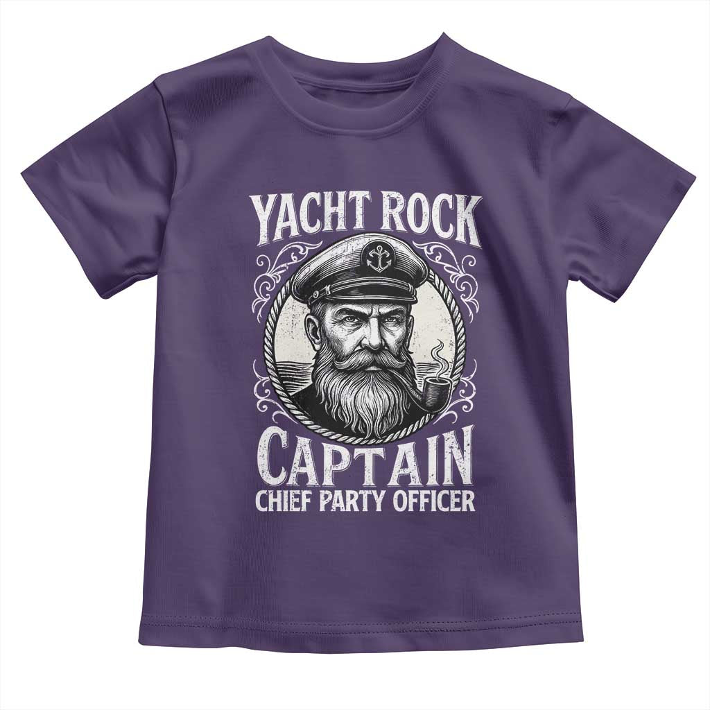 Funny Yacht Rock Captain Toddler T Shirt Chief Party Officer Pontoon Boat Sailor TS11 Purple Print Your Wear