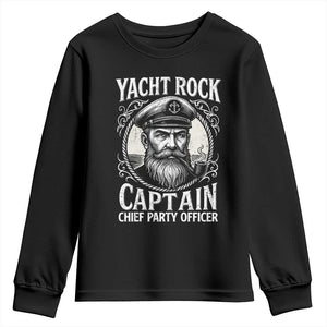 Funny Yacht Rock Captain Youth Sweatshirt Chief Party Officer Pontoon Boat Sailor TS11 Black Print Your Wear