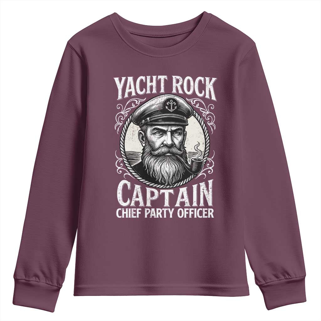 Funny Yacht Rock Captain Youth Sweatshirt Chief Party Officer Pontoon Boat Sailor TS11 Maroon Print Your Wear