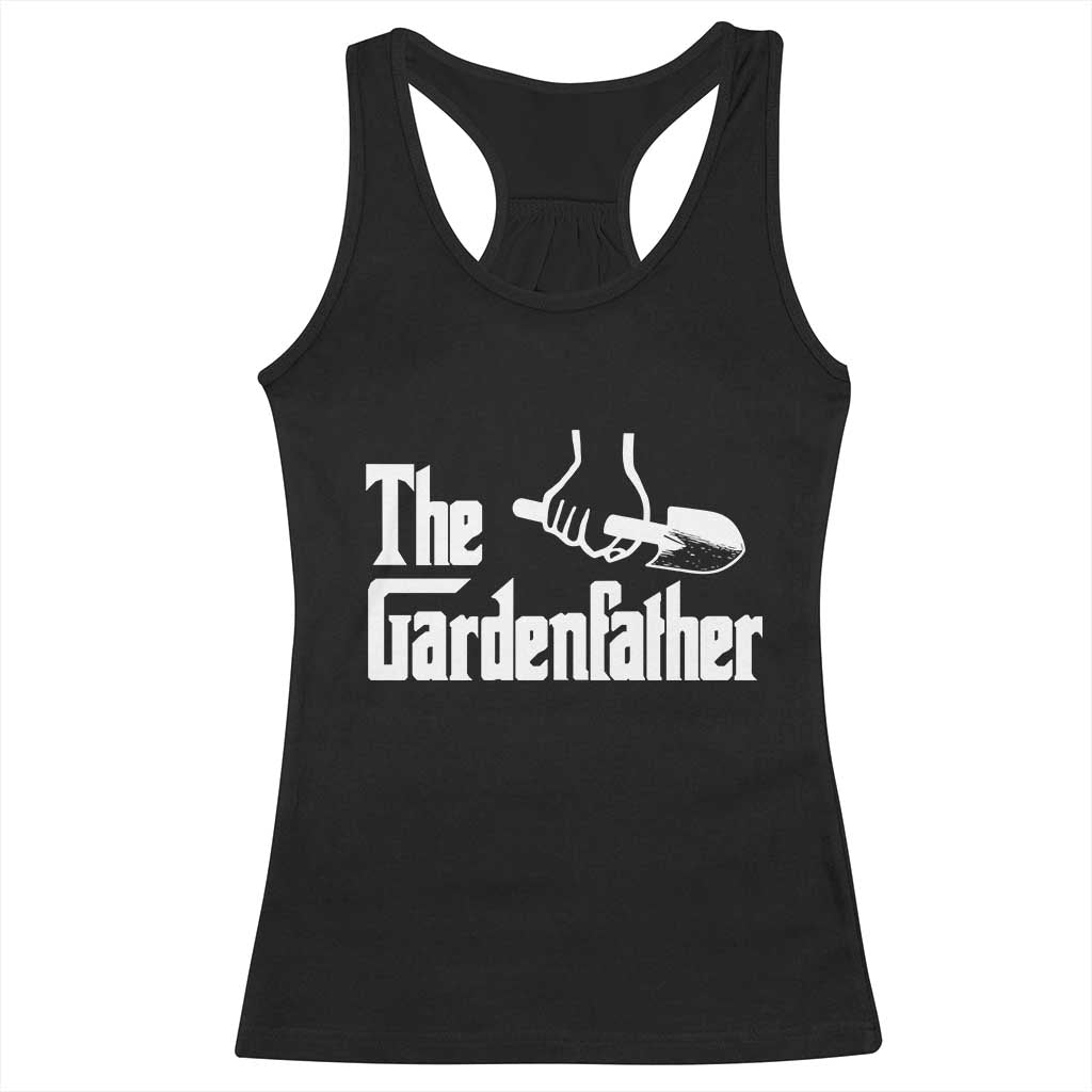The Gardenfather Racerback Tank Top Gardener Parody Gardening Fathers Day TS11 Black Print Your Wear