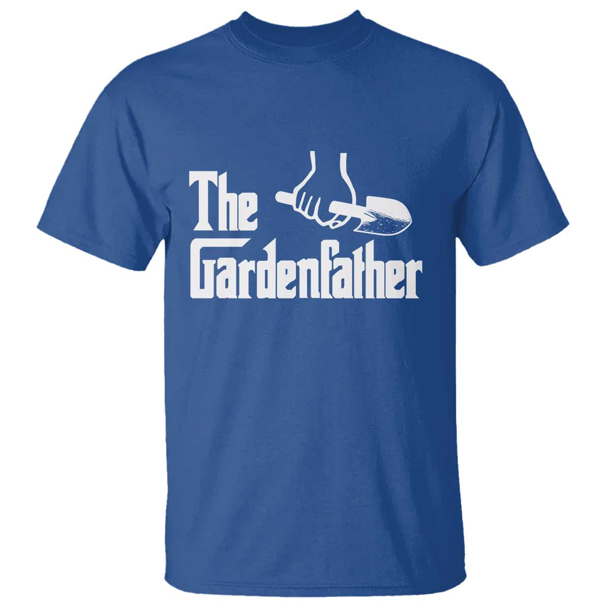 The Gardenfather T Shirt Gardener Parody Gardening Fathers Day TS11 Royal Blue Print Your Wear