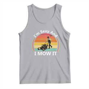 Funny I Am Sexy And I Mow It Tank Top Lawn Mowing Mower Dad TS11 Athletic Heather Print Your Wear