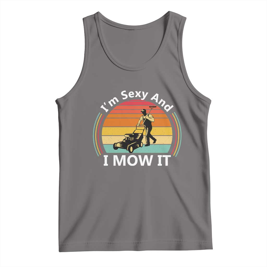 Funny I Am Sexy And I Mow It Tank Top Lawn Mowing Mower Dad TS11 Deep Heather Print Your Wear