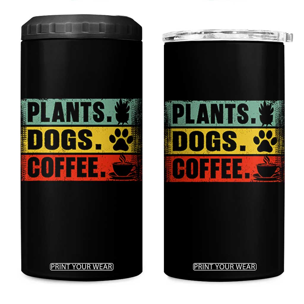 Plants Dogs Coffee 4 in 1 Can Cooler Tumbler Retro Gardening And Dog Lover TS11 One Size: 16 oz Black Print Your Wear