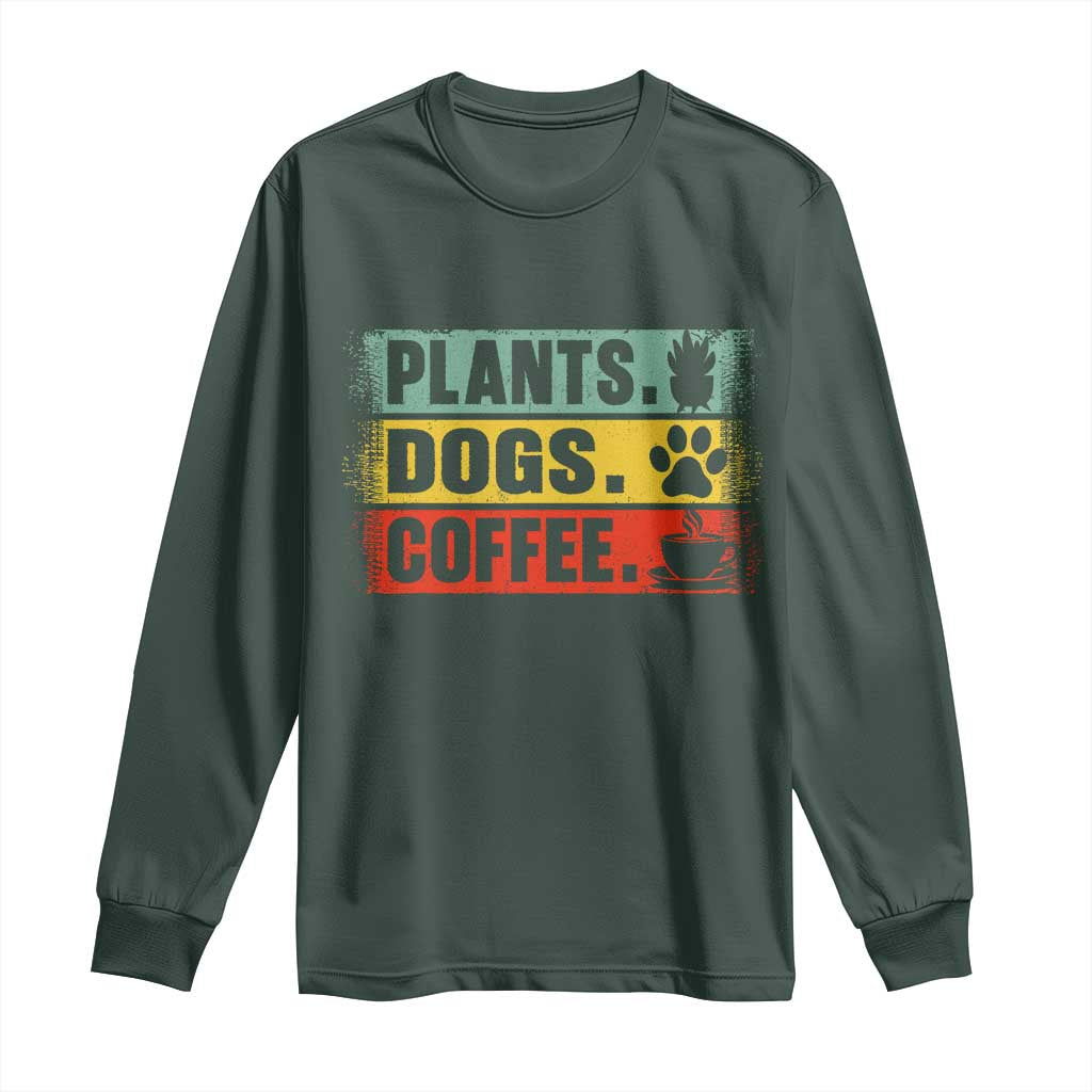 Plants Dogs Coffee Long Sleeve Shirt Retro Gardening And Dog Lover TS11 Dark Forest Green Print Your Wear