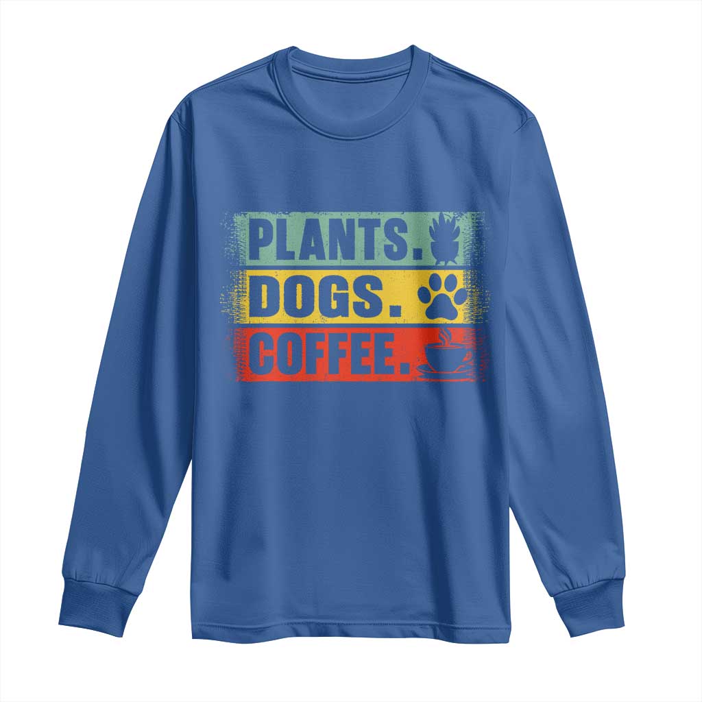 Plants Dogs Coffee Long Sleeve Shirt Retro Gardening And Dog Lover TS11 Royal Blue Print Your Wear