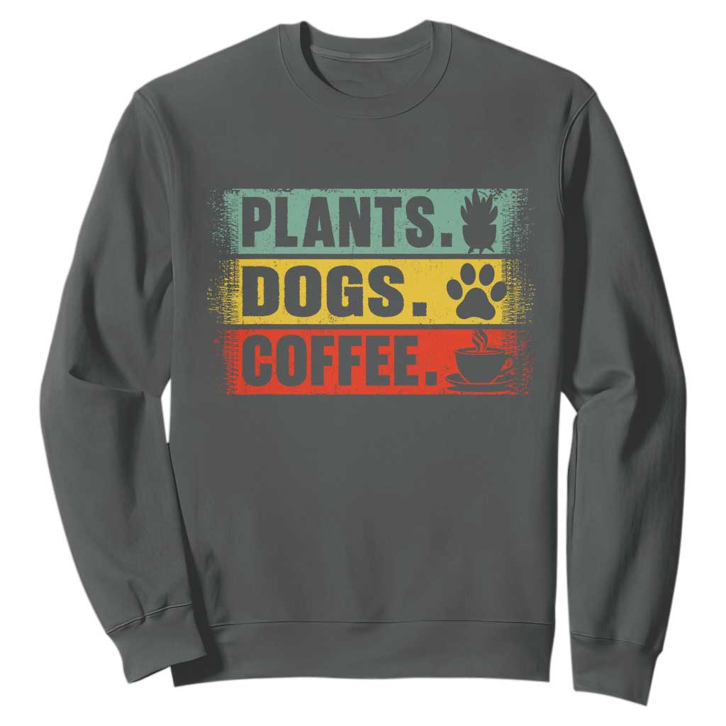 Plants Dogs Coffee Sweatshirt Retro Gardening And Dog Lover TS11 Dark Heather Print Your Wear