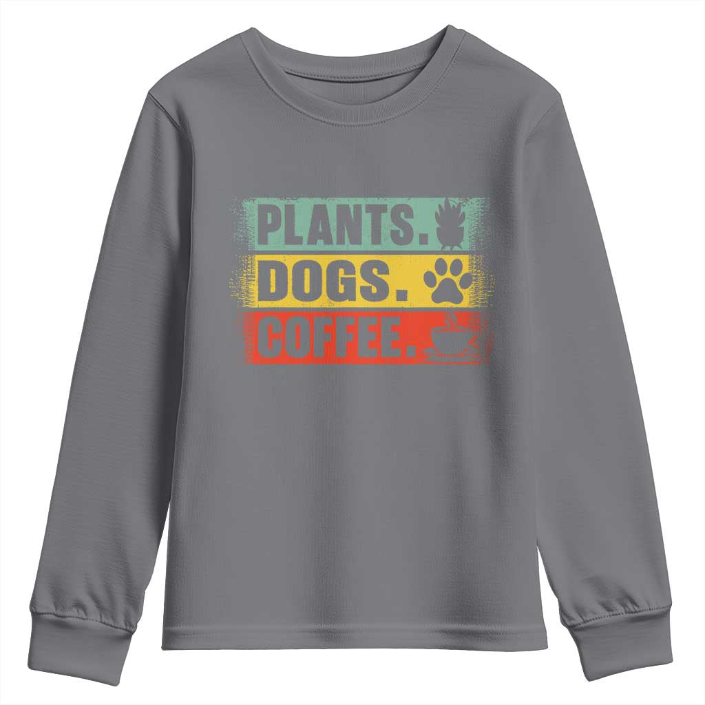 Plants Dogs Coffee Youth Sweatshirt Retro Gardening And Dog Lover TS11 Charcoal Print Your Wear