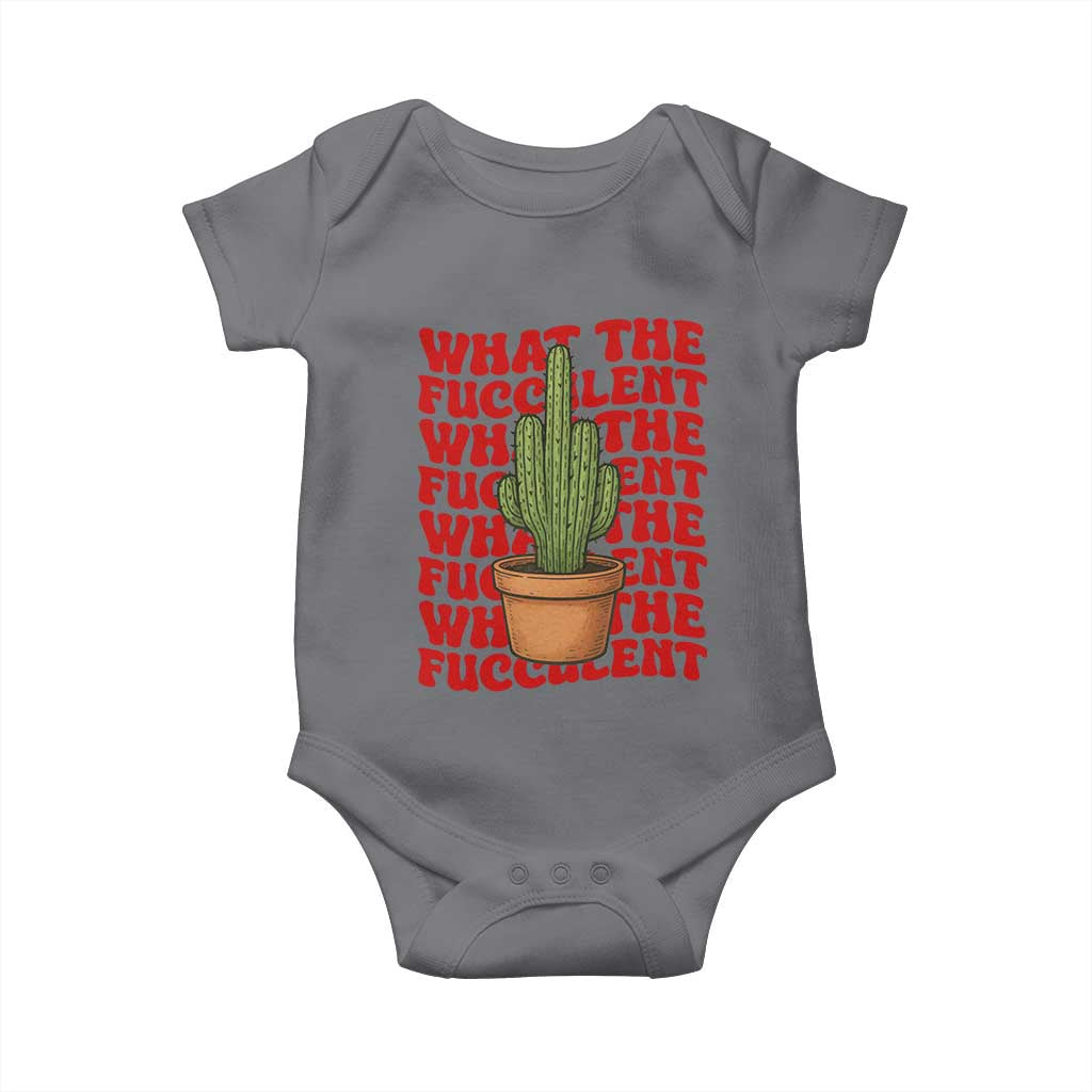 Funny What The Fucculent Baby Onesie Cactus Succulents Plants Gardening TS11 Charcoal Print Your Wear