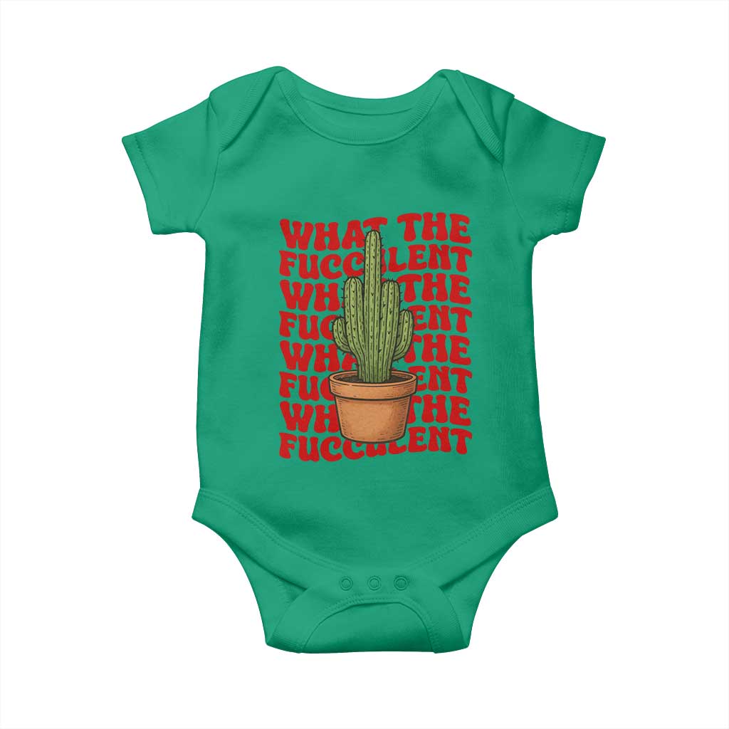 Funny What The Fucculent Baby Onesie Cactus Succulents Plants Gardening TS11 Irish Green Print Your Wear