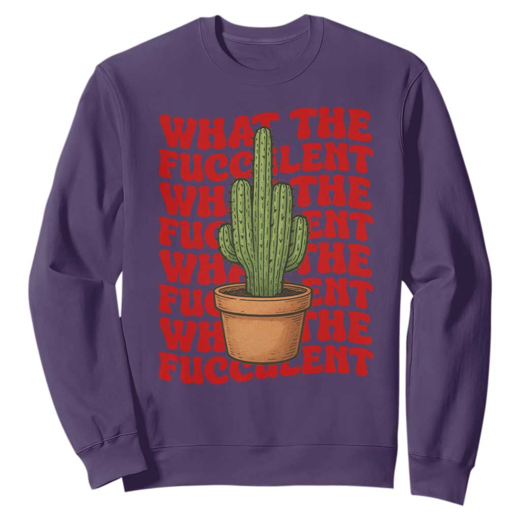 Funny What The Fucculent Sweatshirt Cactus Succulents Plants Gardening TS11 Purple Print Your Wear