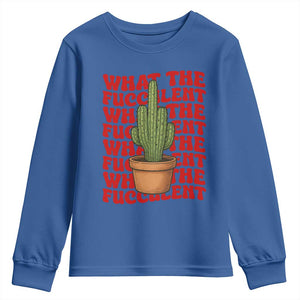 Funny What The Fucculent Youth Sweatshirt Cactus Succulents Plants Gardening TS11 Royal Blue Print Your Wear