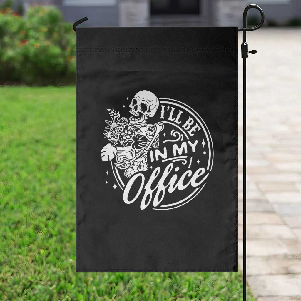 Funny Garden I Will Be In My Office Garden Flag Gardening Fathers Day TS11 Print Your Wear