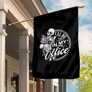 Funny Garden I Will Be In My Office Garden Flag Gardening Fathers Day TS11 Print Your Wear