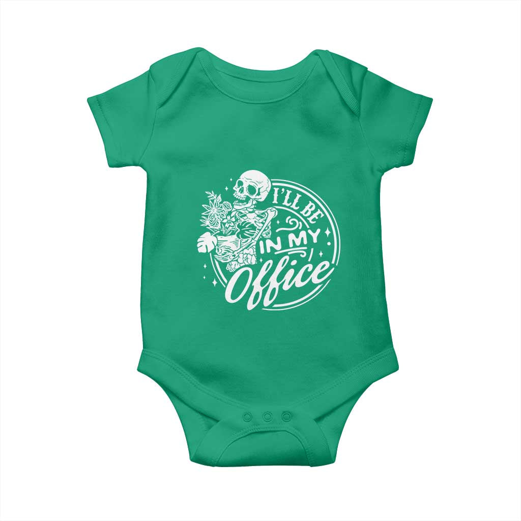 Funny Garden I Will Be In My Office Baby Onesie Gardening Fathers Day TS11 Irish Green Print Your Wear