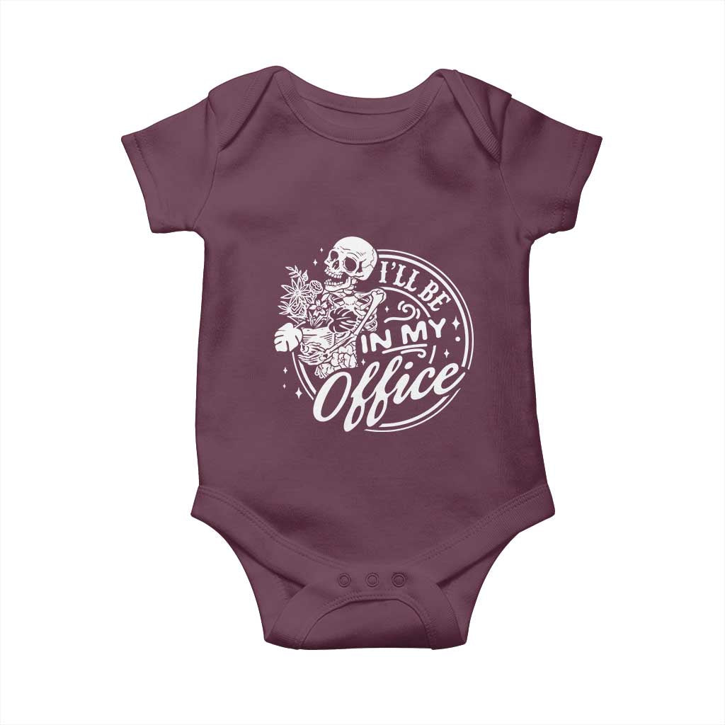 Funny Garden I Will Be In My Office Baby Onesie Gardening Fathers Day TS11 Maroon Print Your Wear