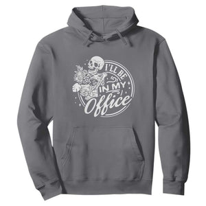 Funny Garden I Will Be In My Office Hoodie Gardening Fathers Day TS11 Charcoal Print Your Wear