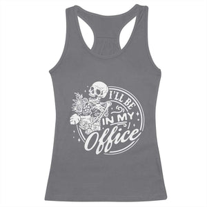 Funny Garden I Will Be In My Office Racerback Tank Top Gardening Fathers Day TS11 Charcoal Print Your Wear