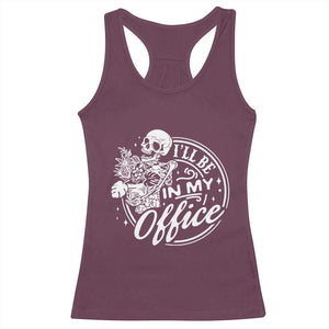 Funny Garden I Will Be In My Office Racerback Tank Top Gardening Fathers Day TS11 Maroon Print Your Wear