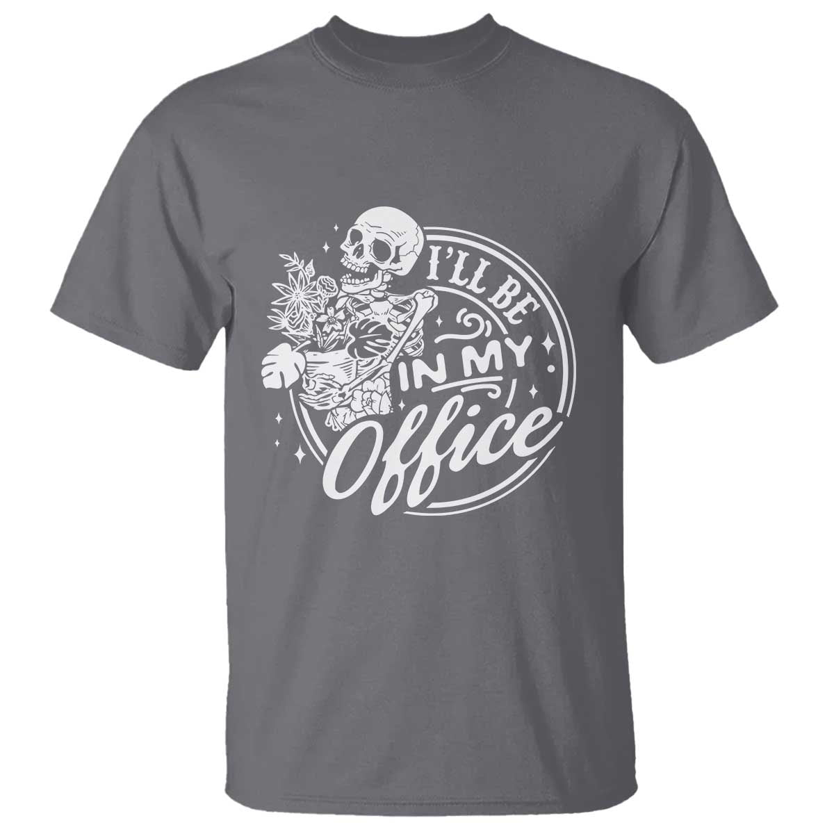 Funny Garden I Will Be In My Office T Shirt Gardening Fathers Day TS11 Charcoal Print Your Wear