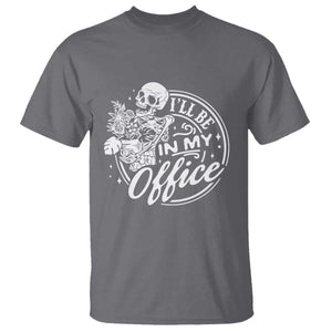Funny Garden I Will Be In My Office T Shirt Gardening Fathers Day TS11 Charcoal Print Your Wear