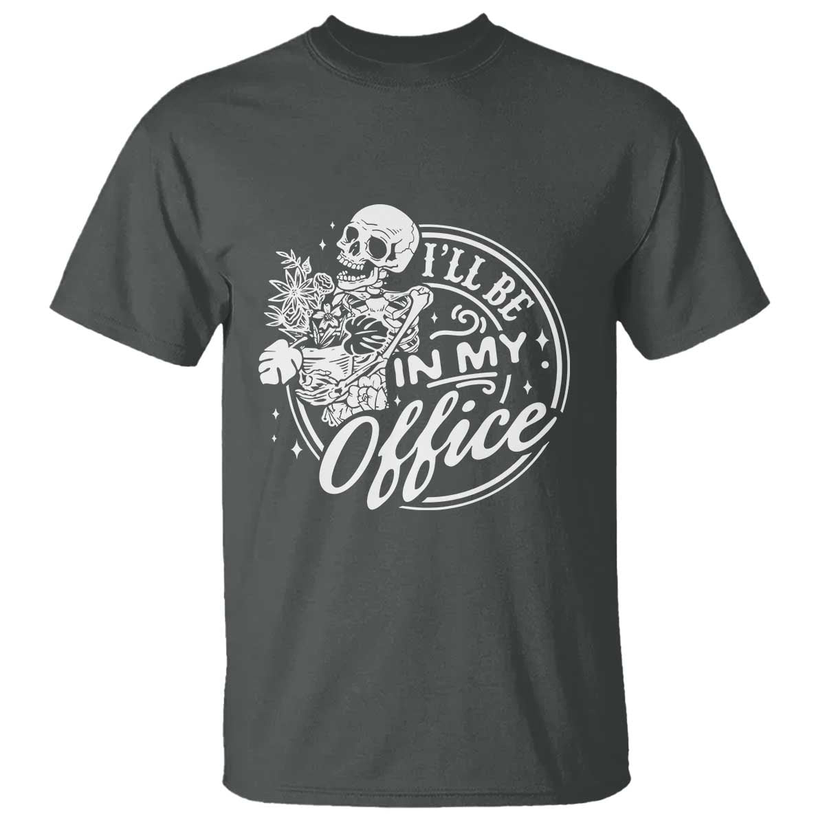 Funny Garden I Will Be In My Office T Shirt Gardening Fathers Day TS11 Dark Heather Print Your Wear