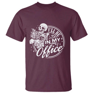 Funny Garden I Will Be In My Office T Shirt Gardening Fathers Day TS11 Maroon Print Your Wear