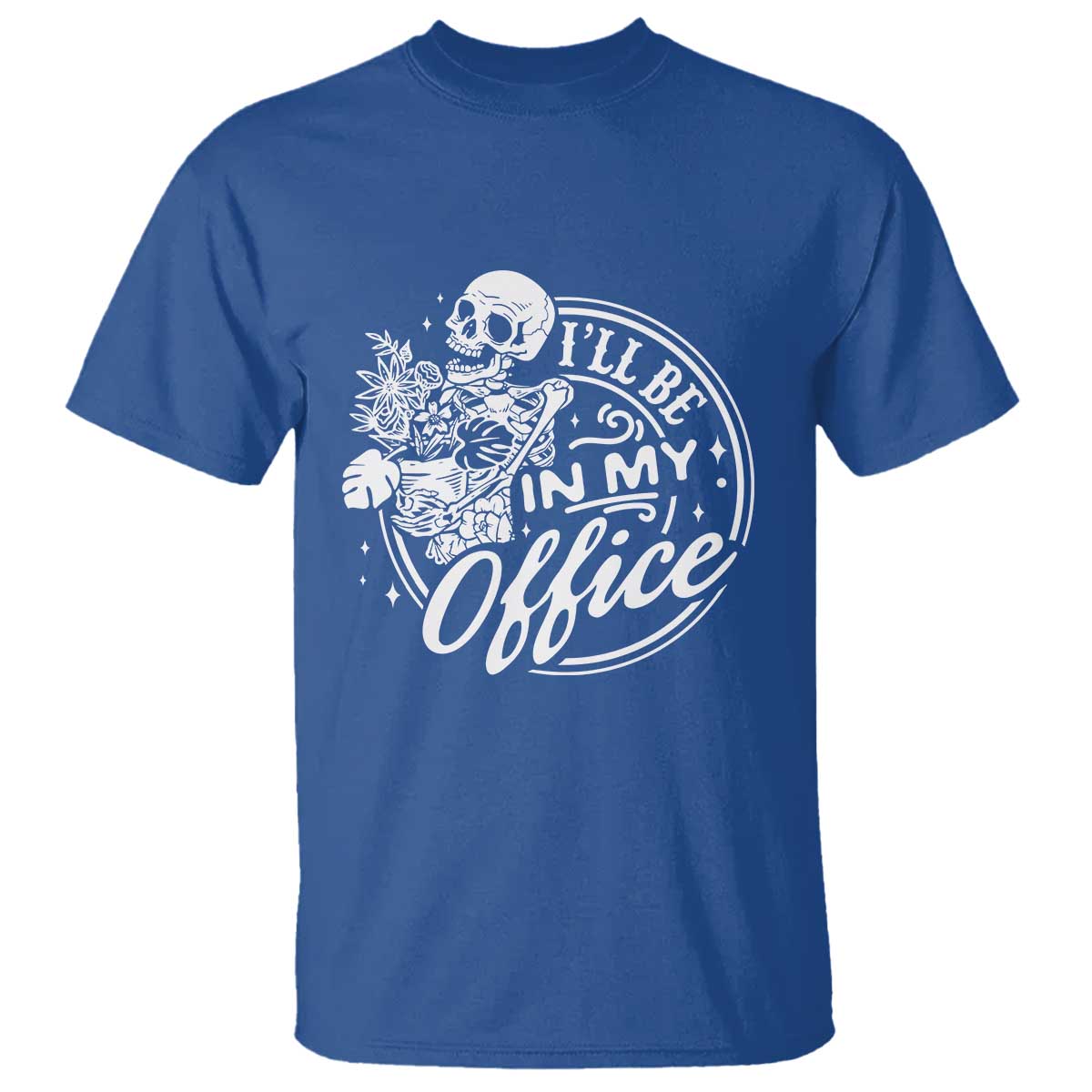 Funny Garden I Will Be In My Office T Shirt Gardening Fathers Day TS11 Royal Blue Print Your Wear