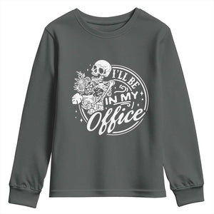Funny Garden I Will Be In My Office Youth Sweatshirt Gardening Fathers Day TS11 Dark Heather Print Your Wear