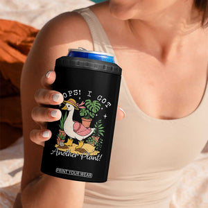 Funny Oops I Got Another Plant 4 in 1 Can Cooler Tumbler Silly-Goose Gardener Plant Lady TS11 Print Your Wear