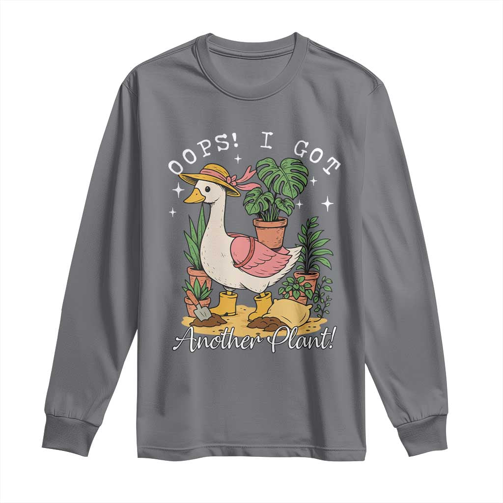 Funny Oops I Got Another Plant Long Sleeve Shirt Silly-Goose Gardener Plant Lady TS11 Charcoal Print Your Wear