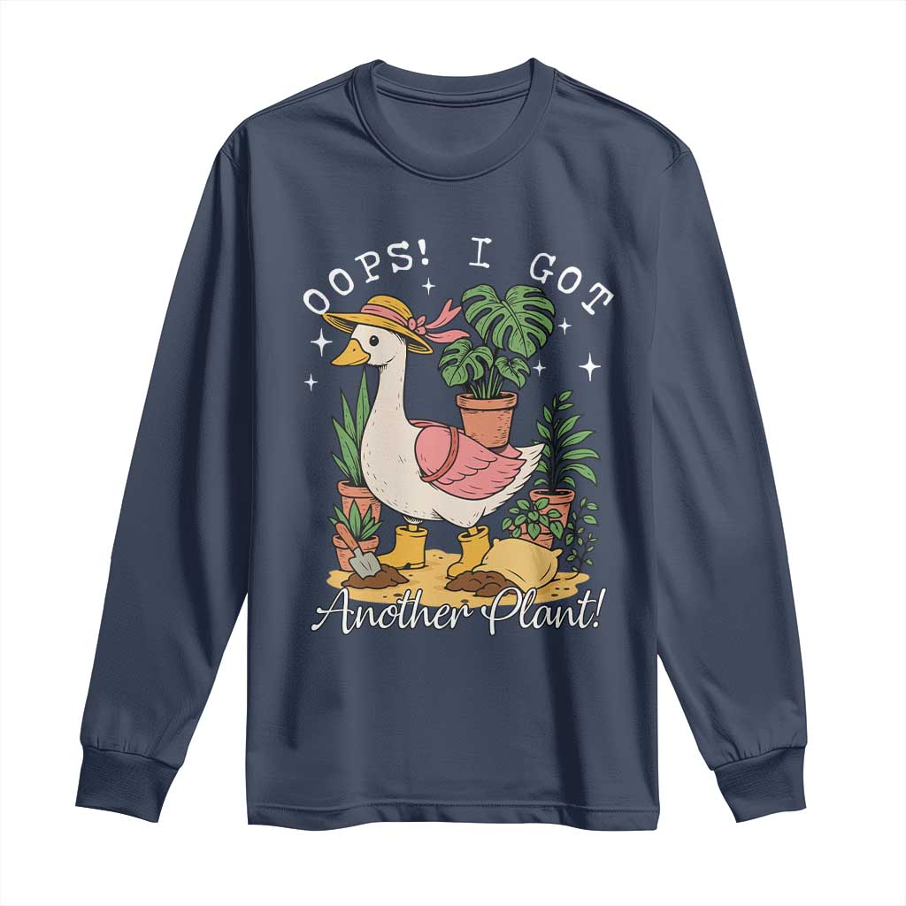 Funny Oops I Got Another Plant Long Sleeve Shirt Silly-Goose Gardener Plant Lady TS11 Navy Print Your Wear