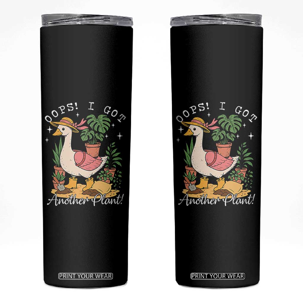 Funny Oops I Got Another Plant Skinny Tumbler Silly-Goose Gardener Plant Lady TS11 Black Print Your Wear