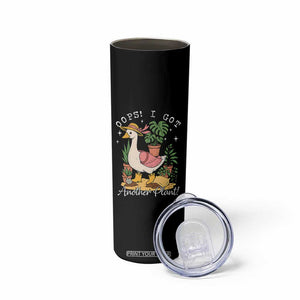 Funny Oops I Got Another Plant Skinny Tumbler Silly-Goose Gardener Plant Lady TS11 Print Your Wear