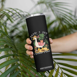 Funny Oops I Got Another Plant Skinny Tumbler Silly-Goose Gardener Plant Lady TS11 Print Your Wear