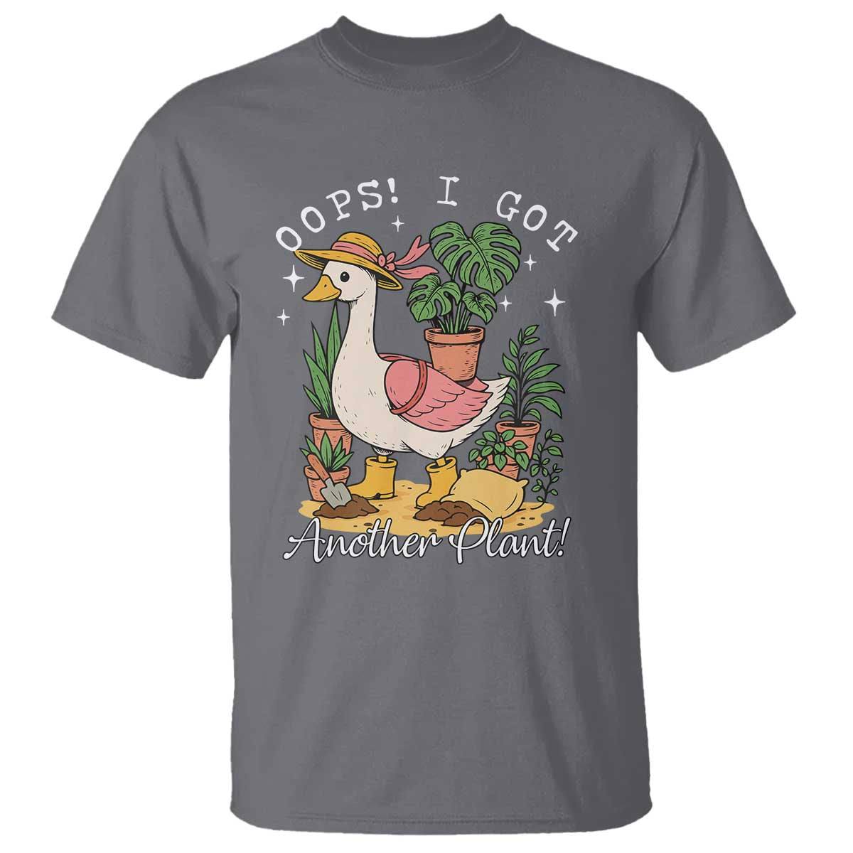 Funny Oops I Got Another Plant T Shirt Silly-Goose Gardener Plant Lady TS11 Charcoal Print Your Wear