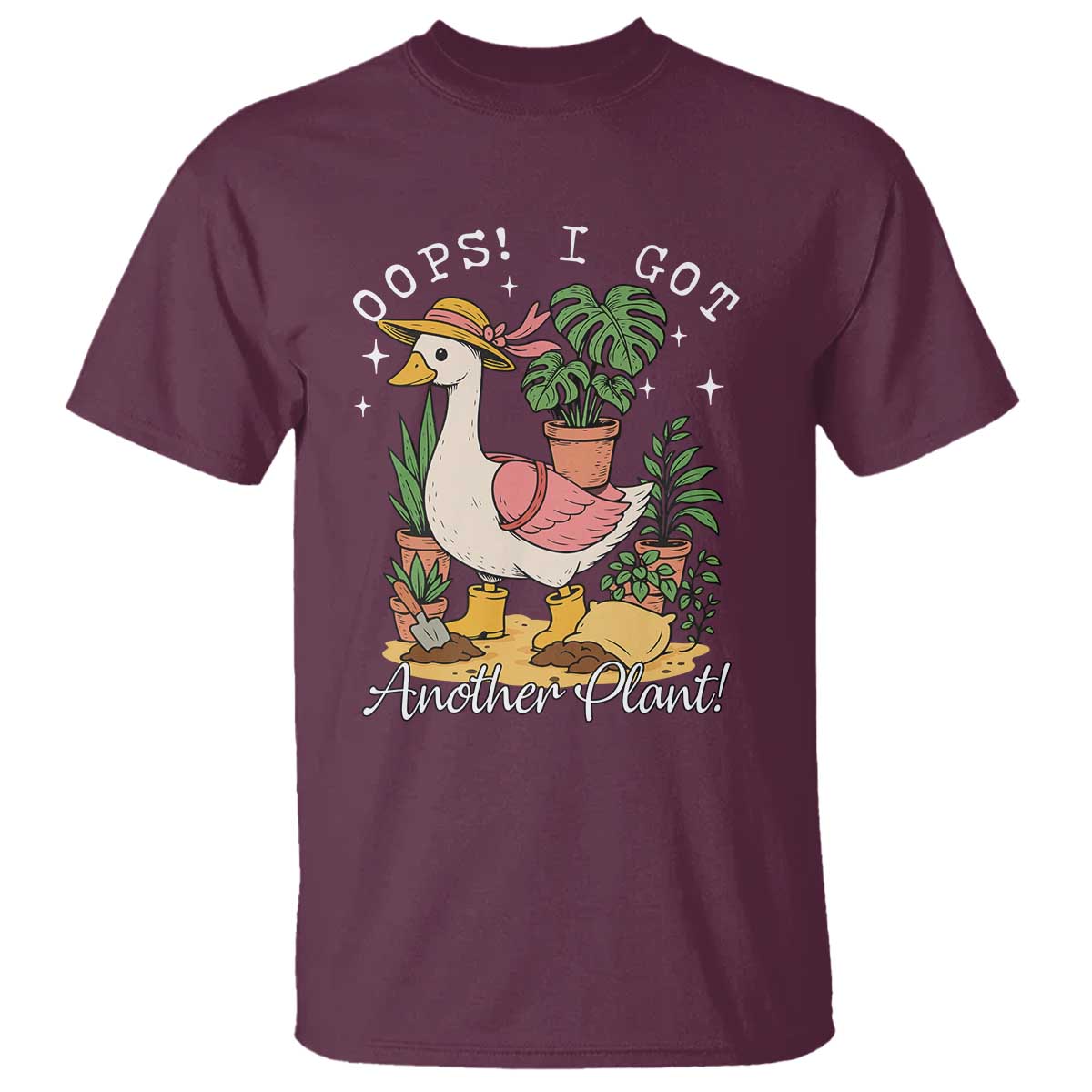Funny Oops I Got Another Plant T Shirt Silly-Goose Gardener Plant Lady TS11 Maroon Print Your Wear